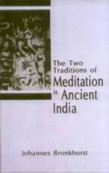 Two Traditions of Meditation in Ancient India