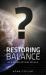 Restoring Balance - in an Uncertain World