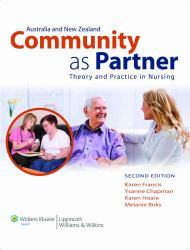 Australia and New Zealand Community As Partner : Theory and Practice in Nursing