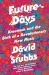 Future Days : Krautrock and the Birth of a Revolutionary New Music