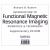 An Introduction to Functional Magnetic Resonance Imaging : Principles and Techniques