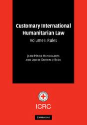 Customary International Humanitarian Law Vol. 1 : Rules