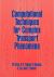 Computational Techniques for Complex Transport Phenomena