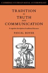 Tradition as Truth and Communication : A Cognitive Description of Traditional Discourse