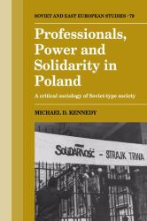 Professionals, Power and Solidarity in Poland : A Critical Sociology of Soviet-Type Society