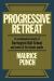 Progressive Retreat : A Sociological Study of Dartington Hall School, 19261957 and Some of Its Former Pupils