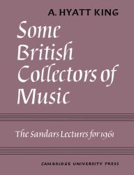 Some British Collectors of Music C. 1600-1960