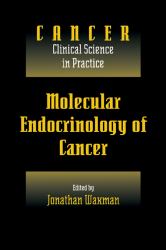 Molecular Endocrinology of Cancer: Volume 1, Part 2, Endocrine Therapies