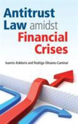 Antitrust Law Amidst Financial Crises