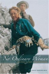 No Ordinary Woman : The Story of Mary Schaffer Warren