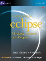 Contributing to Eclipse : Principles, Patterns, and Plug-Ins