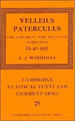 Velleius Paterculus : The Caesarian and Augustan Narrative (2. 41-93)