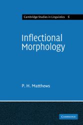 Inflectional Morphology : A Theoretical Study Based on Aspects of Latin Verb Conjugation