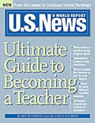 U. S. News Guide to Becoming a Teacher (from Sourcebooks, Inc. )