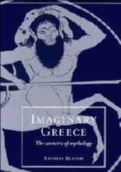 Imaginary Greece : The Contexts of Mythology