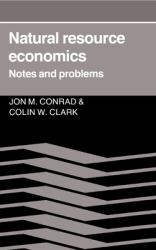 Natural Resource Economics : Notes and Problems