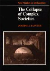 The Collapse of Complex Societies