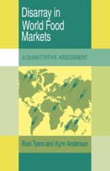 Disarray in World Food Markets : A Quantitative Assessment