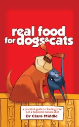 Real Food for Dogs and Cats