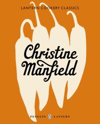 Christine Manfield : Lantern Cookery Classics