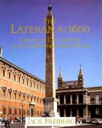 The Lateran in 1600 : Christian Concord in Counter-Reformation Rome