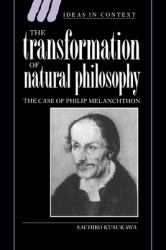 The Transformation of Natural Philosophy : The Case of Philip Melancthon