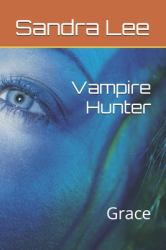 Vampire Hunter : Grace