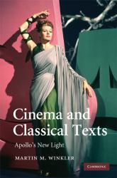 Cinema and Classical Texts : Apollo's New Light