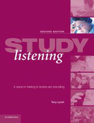 Study Listening : A Course in Listening to Lectures and Note-Taking