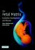 The Fetal Matrix : Evolution, Development and Disease