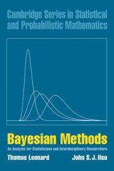 Bayesian Methods : An Analysis for Statisticians and Interdisciplinary Researchers