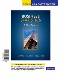 Business Statistics : A First Course, Books a la Carte Edition