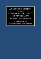 An Introduction to the Comparative Study of Private Law : Readings, Cases, Materials