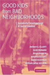 Good Kids from Bad Neighborhoods : Successful Development in Social Context