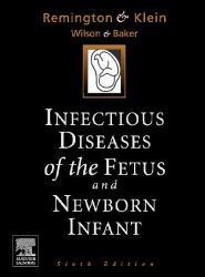 Infectious Diseases of the Fetus and the Newborn Infant