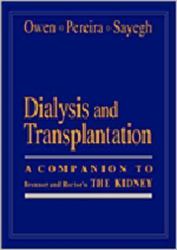 Dialysis and Transplantation : A Companion to Brenner and Rector's the Kidney