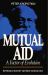 Mutual Aid : A Factor of Evolution