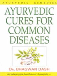 Ayurvedic Cures for Common Diseases