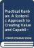 Practical Kanban : A Systemic Approach to Creating Value and Capability