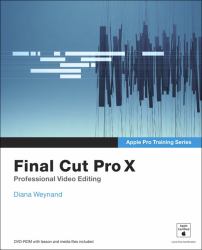 Apple Pro Training Series : Final Cut Pro X