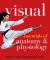 Visual Essentials of Anatomy and Physiology