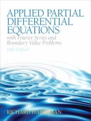 Applied Partial Differential Equations with Fourier Series and Boundary Value Problems