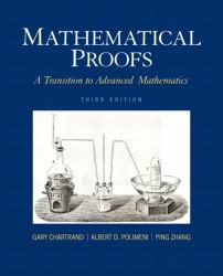 Mathematical Proofs : A Transition to Advanced Mathematics