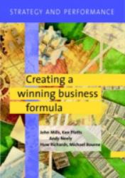 Strategy and Performance : Creating a Winning Business Formula