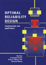 Optimal Reliability Design : Fundamentals and Applications