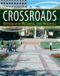 Crossroads : Integrated Reading and Writing