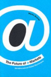 The Future of E-Markets : Multidimensional Market Mechanisms