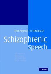 Schizophrenic Speech : Making Sense of Bathroots and Ponds that Fall in Doorways