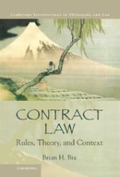 Contract Law : Rules, Theory, and Context