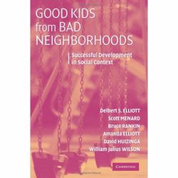 Good Kids from Bad Neighborhoods : Successful Development in Social Context